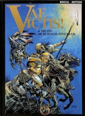 Vae Victis! : 04. Milon, de bliksem-tovenaar