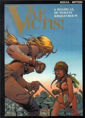 Vae Victis! : 06. Boadicae, de woeste krijgsvrouw
