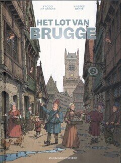 Het lot van Brugge : Hc00. Het lot van Brugge