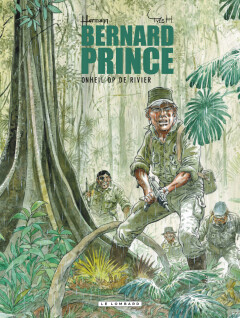 Bernard Prince : 18. Onheil op de rivier