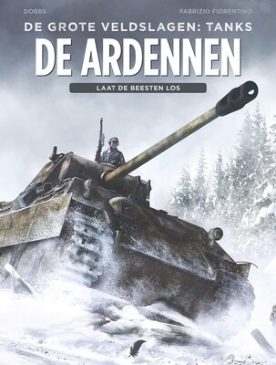 Grote veldslagen:Tanks, De : 02. De Ardennen - Laat de beesten los