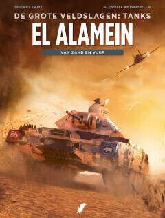 Grote veldslagen:Tanks, De : Hc01. El Alamein - Van zand en vuur