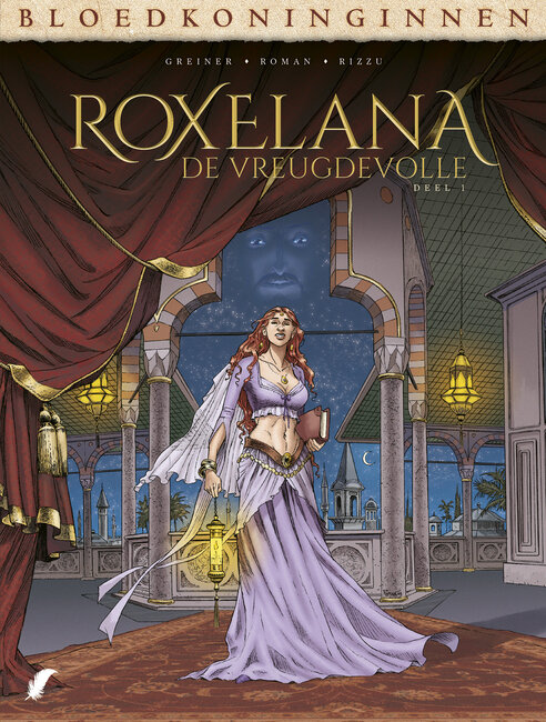Bloedkoninginnen : Hc25. Roxelana - De vreugdevolle 1