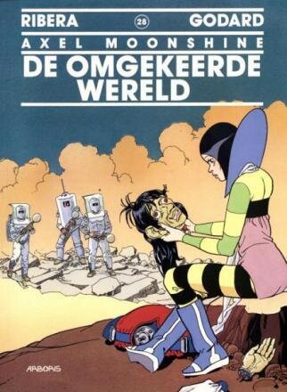 Axel Moonshine : 28. De omgekeerde wereld