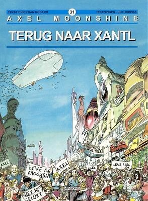 Axel Moonshine : 31. Terug naar Xantl