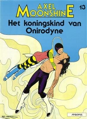 Axel Moonshine : 13. Het koningskind van Onirodyne