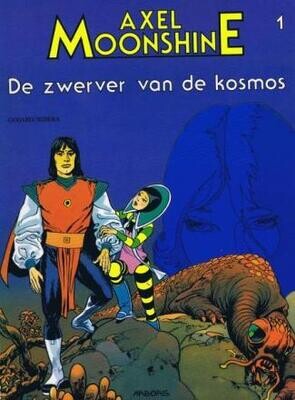 Axel Moonshine : 01. Zwerver van de kosmos