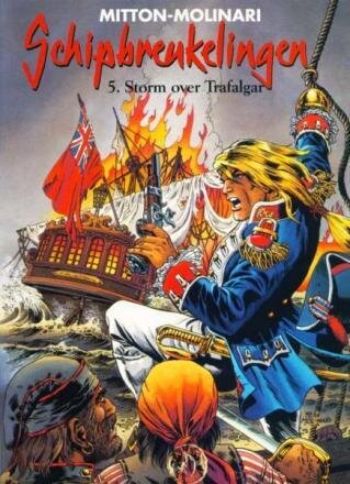 Schipbreukelingen : 05. Storm over Trafalgar