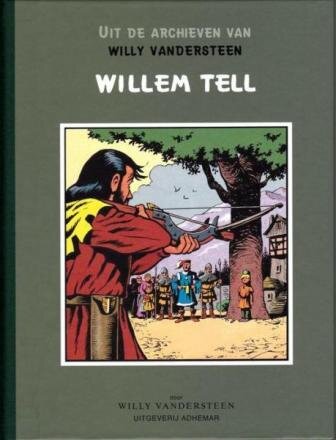 Uit de archieven van Willy Vandersteen : Hc16. Willem Tell