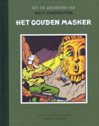 Uit de archieven van Willy Vandersteen : Hc15. Het gouden masker