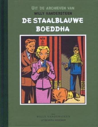 Uit de archieven van Willy Vandersteen : Hc12. De staalblauwe Boeddha