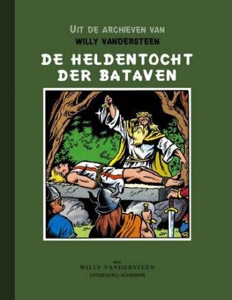 Uit de archieven van Willy Vandersteen : Hc03. De heldentocht der Bataven