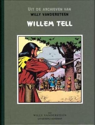 Uit de archieven van Willy Vandersteen : Hc16. Willem Tell