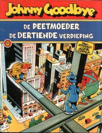 Johnny Goodbye : 08. De peetmoeder + De dertiende verdieping