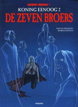 Lugubere verhalen : 09. Koning Eenoog 2. De zeven broers