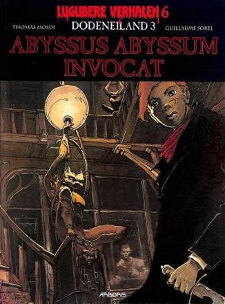 Lugubere verhalen : 06. Dodeneiland 3. Abyssus abyssum invocat
