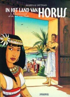In het land van Horus : 01. Khaemoeaset of de wet van Maât
