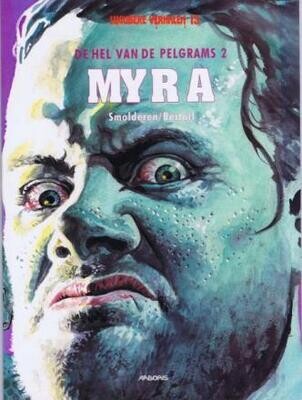 Lugubere verhalen : 13. De hel van de Pelgrams 2. Myra