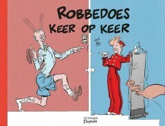 Robbedoes en Kwabbernoot, Eenmalige uitgaven : Robbedoes keer op keer