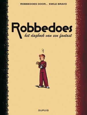 Robbedoes door... : 04. Robbedoes - Het dagboek van een fantast (H2012)