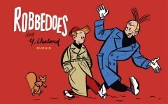 Robbedoes en Kwabbernoot, Eenmalige uitgaven : Robbedoes door Y. Chaland