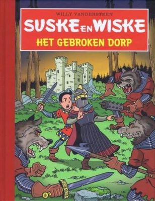 Suske en Wiske : Hc327. Het gebroken dorp (200ex)