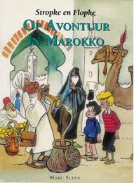 Stropke en Flopke : 01. Op avontuur In Marokko