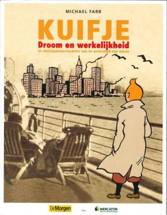 Droom en werkelijkheid - De ontstaansgeschiedenis van de avonturen van Kuifje