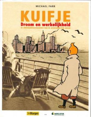 Droom en werkelijkheid - De ontstaansgeschiedenis van de avonturen van Kuifje