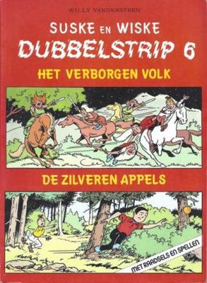 Suske en Wiske, Dubbelstrip : 06. Het verborgen volk + De zilveren appels