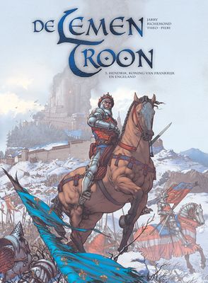 Lemen troon, De : 03. Hendrik, koning van Frankrijk en Engeland