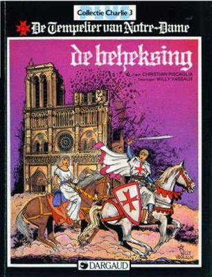 Collectie Charlie plus : 03. Tempelier van Notre-Dame, De : De beheksing