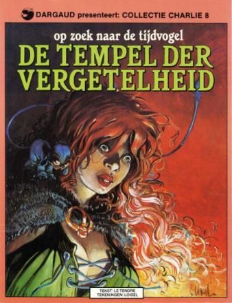 Collectie Charlie : 08. Op zoek naar de tijdvogel : 02. De tempel der vergetelheid