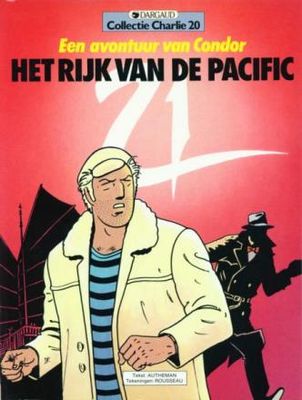 Collectie Charlie : 20. Condor : 03. Het rijk van de Pacific