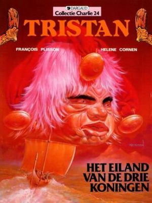 Collectie Charlie : 24. Tristan [Plisson] : 02. Het eiland van de drie koningen