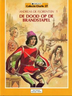 Collectie Charlie : 27. Andreas de Florentijn : 01. De dood op de brandstapel