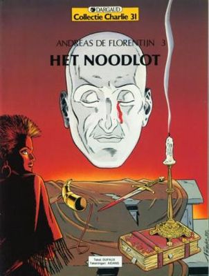 Collectie Charlie : 31. Andreas de Florentijn : 03. Het noodlot