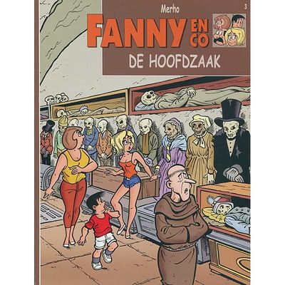Fanny &amp; Co : 03. De hoofdzaak