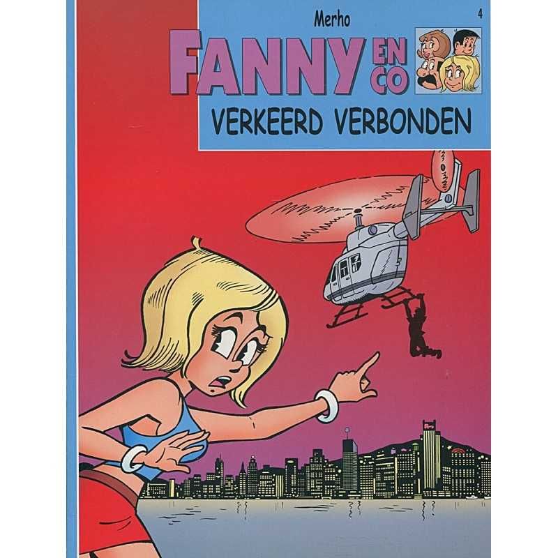 Fanny &amp; Co : 04. Verkeerd verbonden