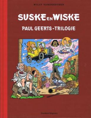 Suske en Wiske, Trilogieën luxe groot formaat : Hc08. De Paul Geerts-trilogie (750ex)