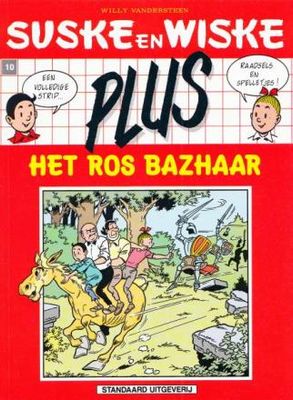 Suske en Wiske, Plus - 2e Rode reeks : 10. Het ros Bazhaar