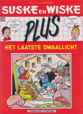Suske en Wiske, Plus - 2e Rode reeks : 16. Het laatste dwaallicht