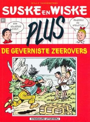 Suske en Wiske, Plus - 2e Rode reeks : 21. De geverniste zeerovers