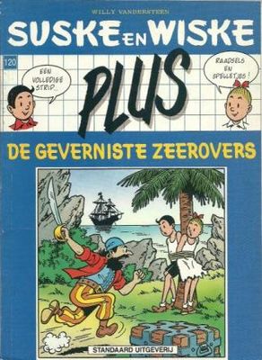 Suske en Wiske, Plus - Blauwe reeks : 120. De geverniste zeerovers