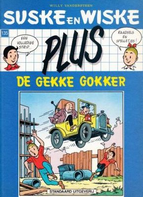 Suske en Wiske, Plus - Blauwe reeks : 135. De gekke gokker