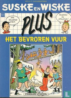 Suske en Wiske, Plus - Blauwe reeks : 141. Het bevroren vuur
