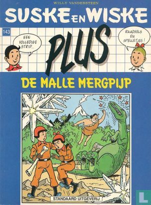 Suske en Wiske, Plus - Blauwe reeks : 143. De malle mergpijp