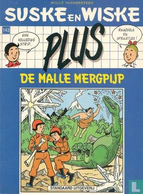 Suske en Wiske, Plus - Blauwe reeks : 143. De malle mergpijp