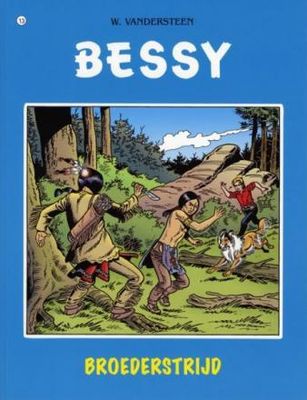 Bessy : 13. Broederstrijd