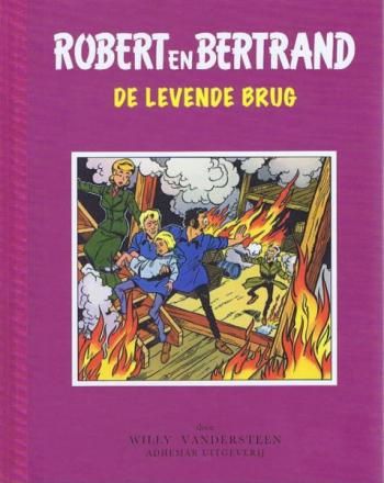 Robert en Bertrand, Adhemar Luxe : Hc04. De levende brug